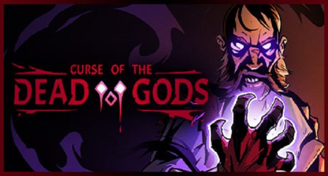 Curse of the Dead Gods(V1.24.4.6b)