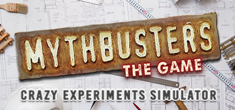 流言终结者:疯狂实验模拟游戏/MythBusters: The Game - Crazy Experiments Simulator