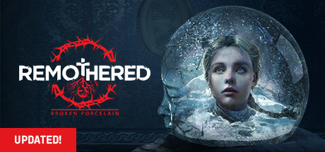 Remothered: Broken Porcelain(V2.0)