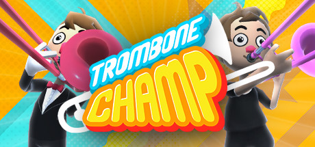 长号冠军/Trombone Champ(V1.0898)