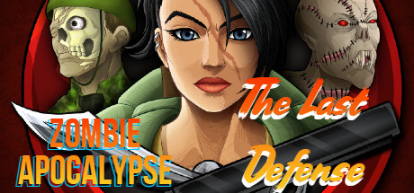 Zombie Apocalypse – The Last Defense