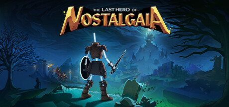 The Last Hero of Nostalgaia(Update The Rise of Evil DLC)