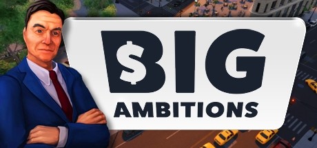 雄心壮志/Big Ambitions