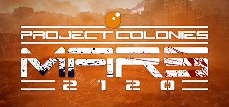 Project Colonies: MARS 2120 Early Access