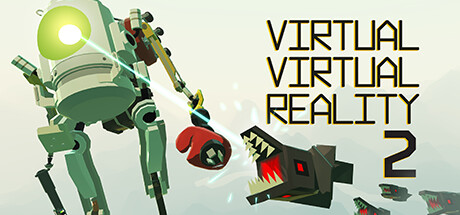 虚拟现实折叠2/Virtual Virtual Reality 2