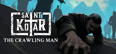 Saint Kotar: The Crawling Man(V1.05)