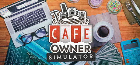 Cafe Owner Simulator(V1.213)