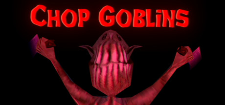 Chop Goblins(V1.41a)