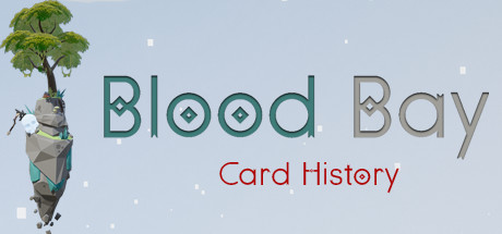 血湾：卡牌历史/Blood Bay: Card History