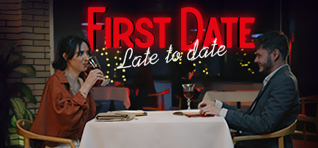 First Date : Late To Date