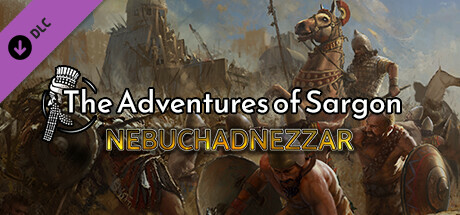Nebuchadnezzar:The Adventures of Sargon