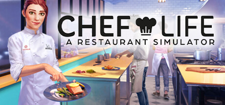 Chef Life: A Restaurant Simulator(V20240328)