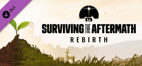 末日求生 - 重生/Surviving the Aftermath - Rebirth
