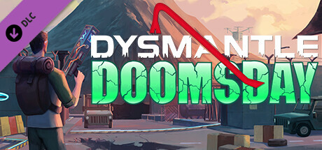 地下世界/DYSMANTLE: Doomsday(V1.4.0.27)