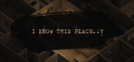 I Know This Place..? (chapter I)