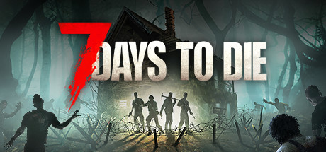 7 Days to Die(A21.2.B30)
