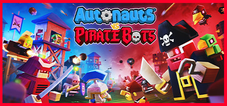 Autonauts VS. Piratebots(V20221021)