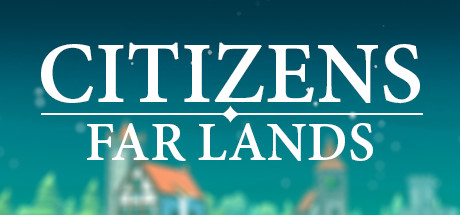 Citizens: Far Lands(V1.1b)