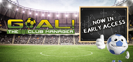 进球! 俱乐部经理 抢先体验版/GOAL! The Club Manager Early Access