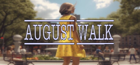 八月漫步/August Walk