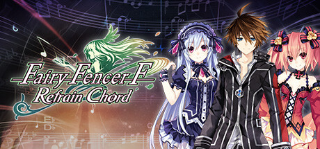 Fairy Fencer F Refrain Chord