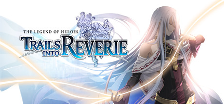 The Legend of Heroes: Trails into Reverie(V1.0.8)