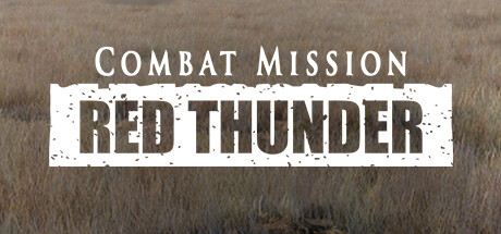 战斗任务：红色雷霆/Combat Mission: Red Thunder
