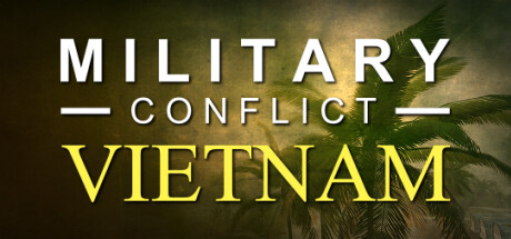 军事冲突：越南/Military Conflict: Vietnam