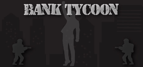 银行大亨/Bank Tycoon