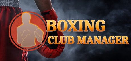 拳击俱乐部经理/Boxing Club Manager