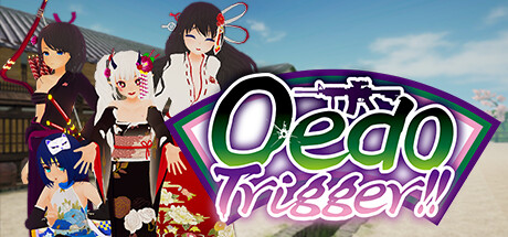 Oedo Trigger!!(V1.0.5)