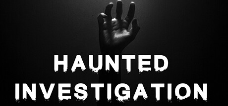 Haunted Investigation(V21.08)