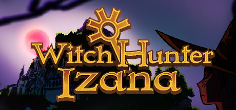 魔女猎人伊扎娜/Witch Hunter Izana