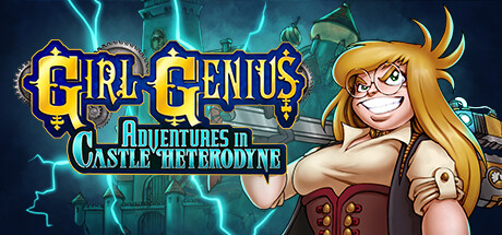 Girl Genius: Adventures In Castle Heterodyne