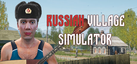 Russian Village Simulator(V2.0.2)