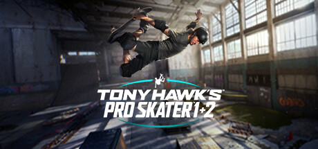 Tony Hawk's™ Pro Skater™ 1 + 2(V20231109)