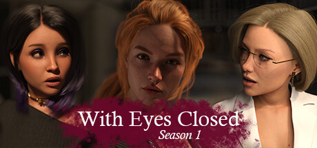 With Eyes Closed - Season 1(V20231003)
