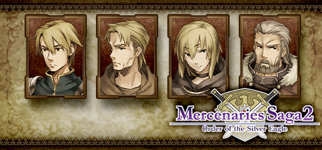 Mercenaries Saga 2 -Order of the Sliver Eagle-