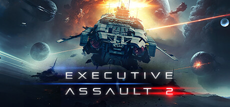 可执行突击2/Executive Assault 2(V1.0.8.340)