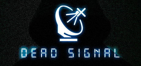 Dead Signal(V1.0.2)