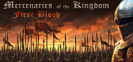 Mercenaries of the Kingdom: First Blood