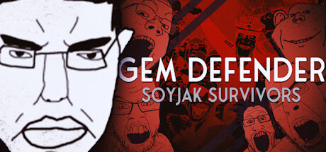 宝石守护者：Soyjak 幸存者/Gem Defender: Soyjak Survivors
