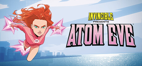 Invincible Presents: Atom Eve(V20231117)