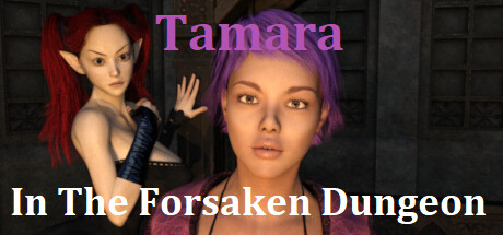 被遗忘的地牢中的塔玛拉/Tamara In The Forsaken Dungeon