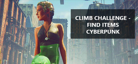 攀爬挑战 - 寻找物品赛博朋克/Climb Challenge - Find Items Cyberpunk