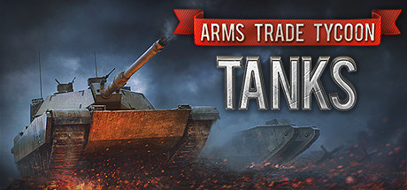 Arms Trade Tycoon: Tanks(V20240206)