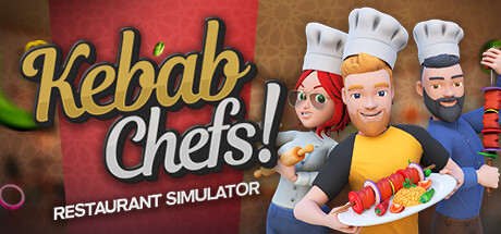 烤肉串厨师！ - 餐厅模拟器/Kebab Chefs! - Restaurant Simulator