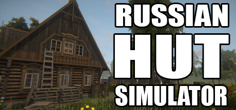 Russian Hut Simulator