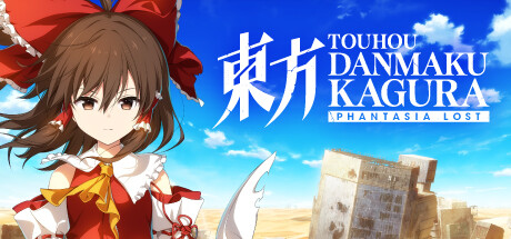 Touhou Danmaku Kagura Phantasia Lost