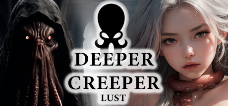 DEEPER CREEPER LUST